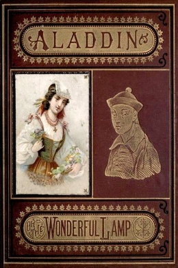 Aladdin and the Magic Lamp by Anonymous