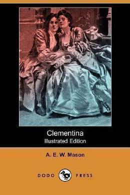 Clementina by A. E. W. Mason