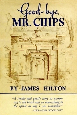 Goodbye, Mr. Chips by James Hilton