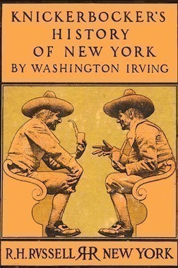 Knickerbocker's History of New York by Washington Irving