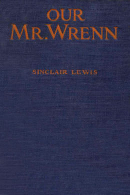 Our Mr. Wrenn by Sinclair Lewis