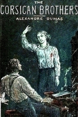 The Corsican Brothers by Alexandre Dumas