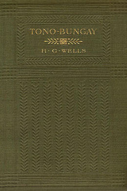 Tono-Bungay by H. G. Wells
